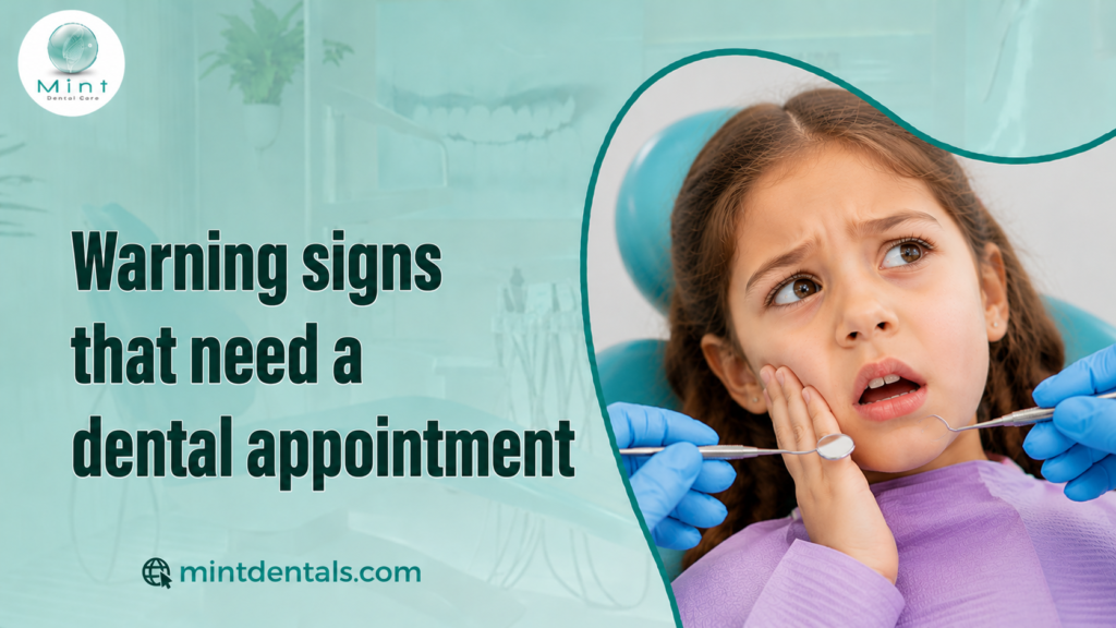 Warning signs that need a dental appointment